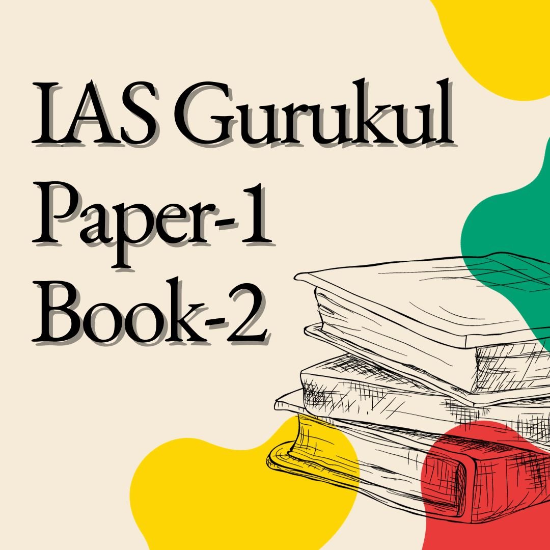 IAS Gurukul Paper 1 Book 2
