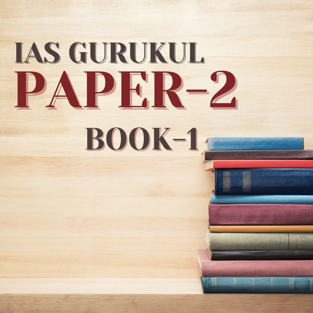 IAS Gurukul Paper 2 Book 1