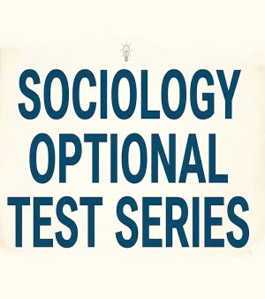 Sociology Optional Test Series