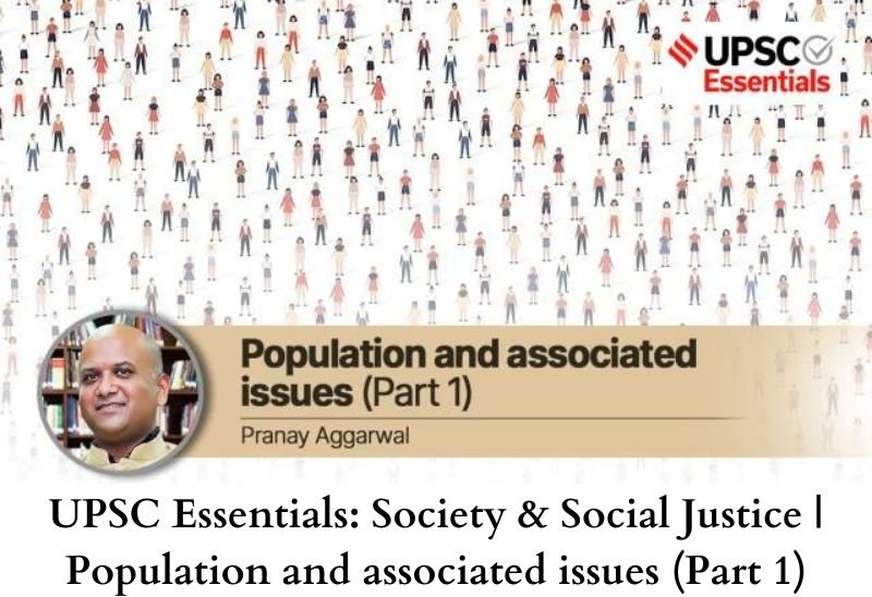 Pranay Aggarwal's Exclusive Interview as Sociology expert in Indian Express UPSC Essentials section on Population (Part 1)