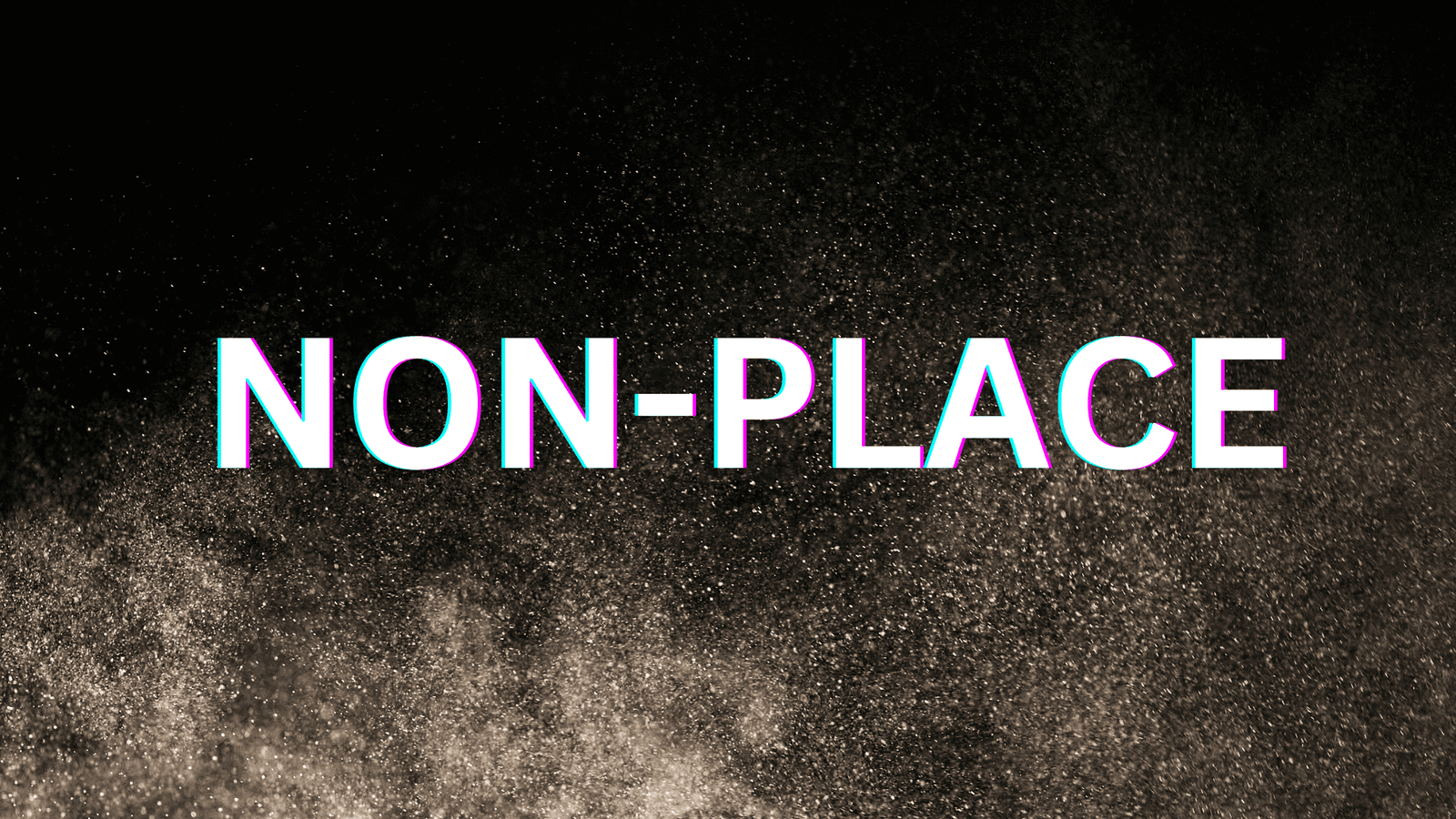 Non-place