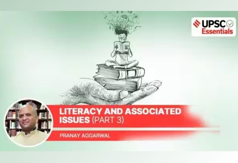 Pranay Aggarwal's Exclusive Interview as Sociology expert in Indian Express UPSC Essentials section on Literacy (Part 3)