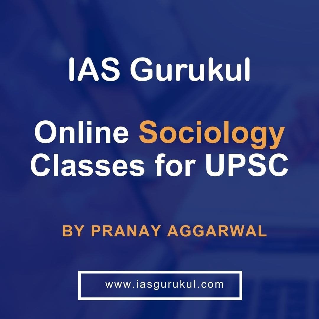 Best Sociology online Classes for UPSC Sociology Optional Coaching